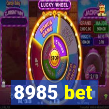 8985 bet